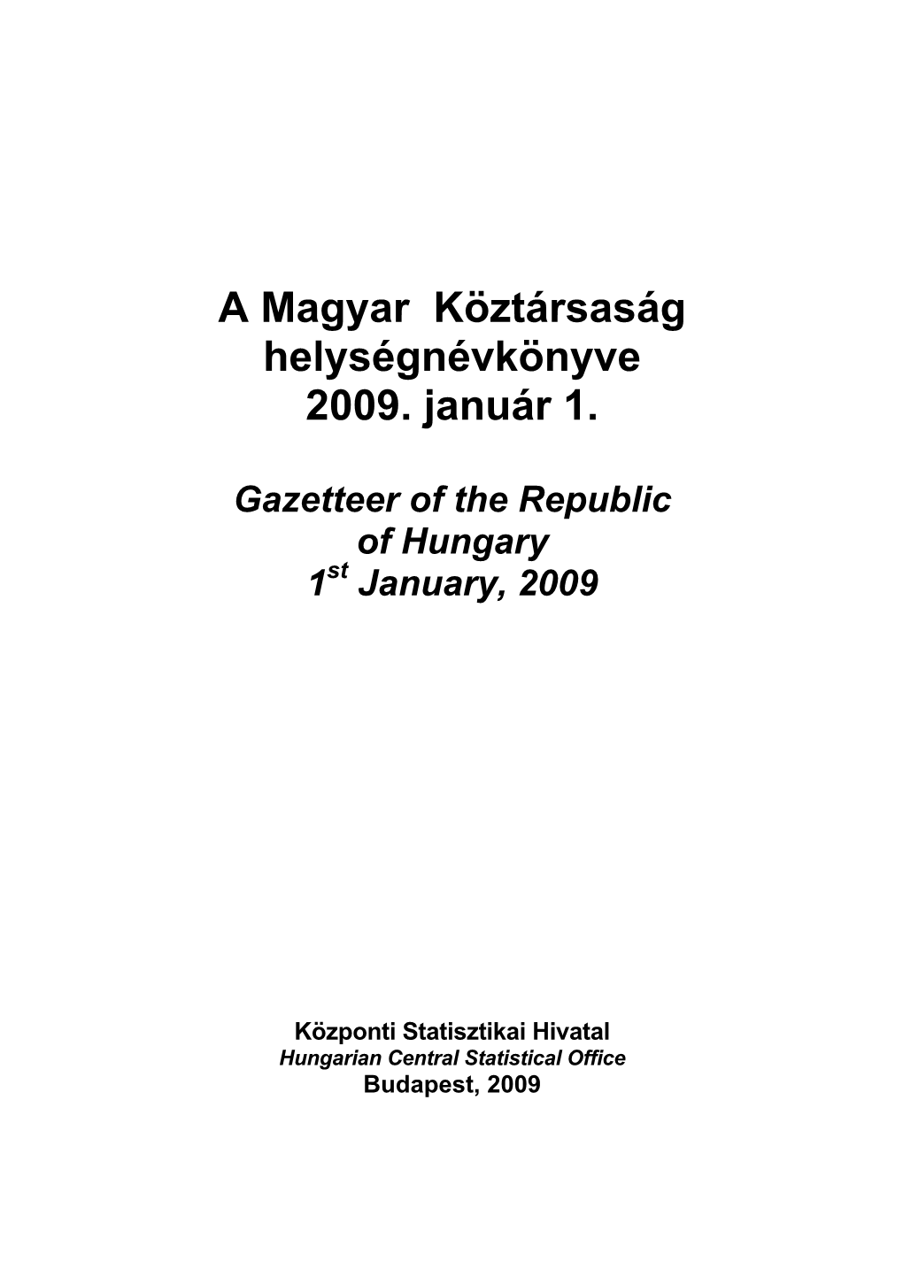 A Magyar Köztársaság Helységnévkönyve 2009. Január 1