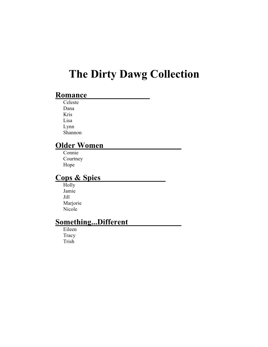 The Dirty Dawg Collection