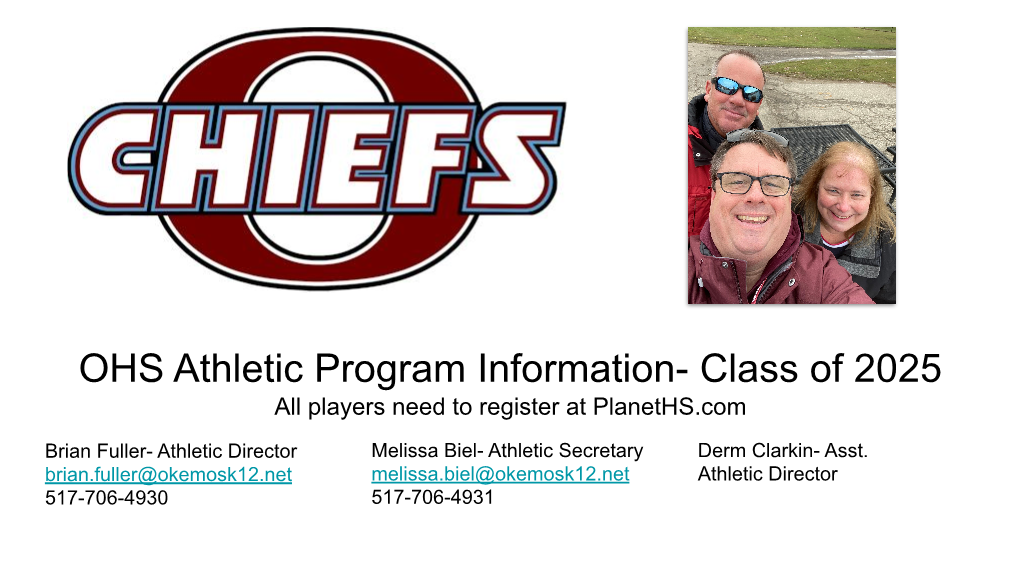 OHS Athletic Program Information- Class of 2025 All Players Need to Register at Planeths.Com