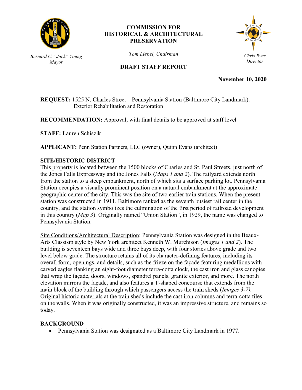 COMMISSION for HISTORICAL & ARCHITECTURAL PRESERVATION DRAFT STAFF REPORT November 10, 2020 REQUEST: 1525 N. Charles Stree