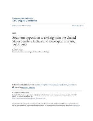 Southern Opposition to Civil Rights in the United States Senate: a Tactical and Ideological Analysis, 1938-1965 Keith M