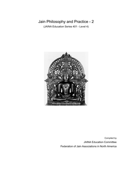 Jain Philosophy and Practice - 2 (JAINA Education Series 401 - Level 4)