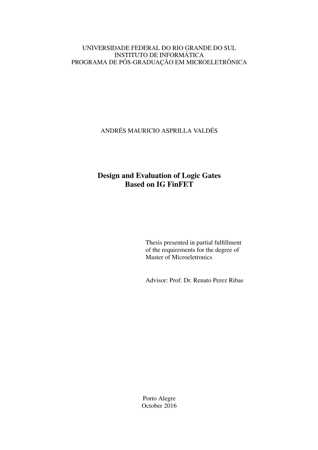 Design and Evaluation of Logic Gates Based on IG Finfet