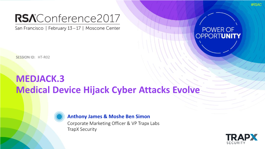 MEDJACK.3 Medical Device Hijack Cyber Attacks Evolve
