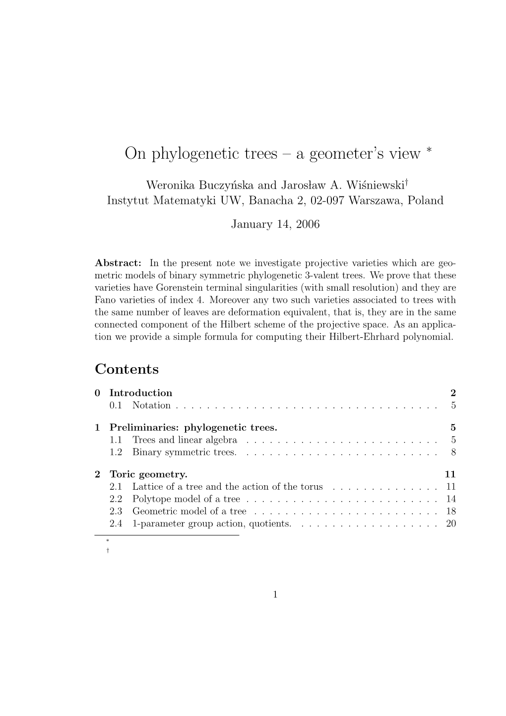 On Phylogenetic Trees – a Geometer's View ∗