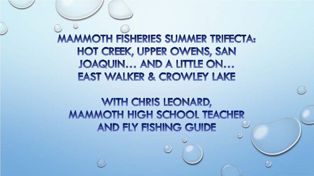Mammoth Fisheries Summer Trifecta of Hot Creek, Upper Owens and San