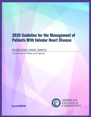 2020 Guideline for the Management of Patients with Valvular Heart Disease