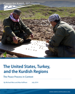 The United States, Turkey, and the Kurdish Regions the Peace Process in Context
