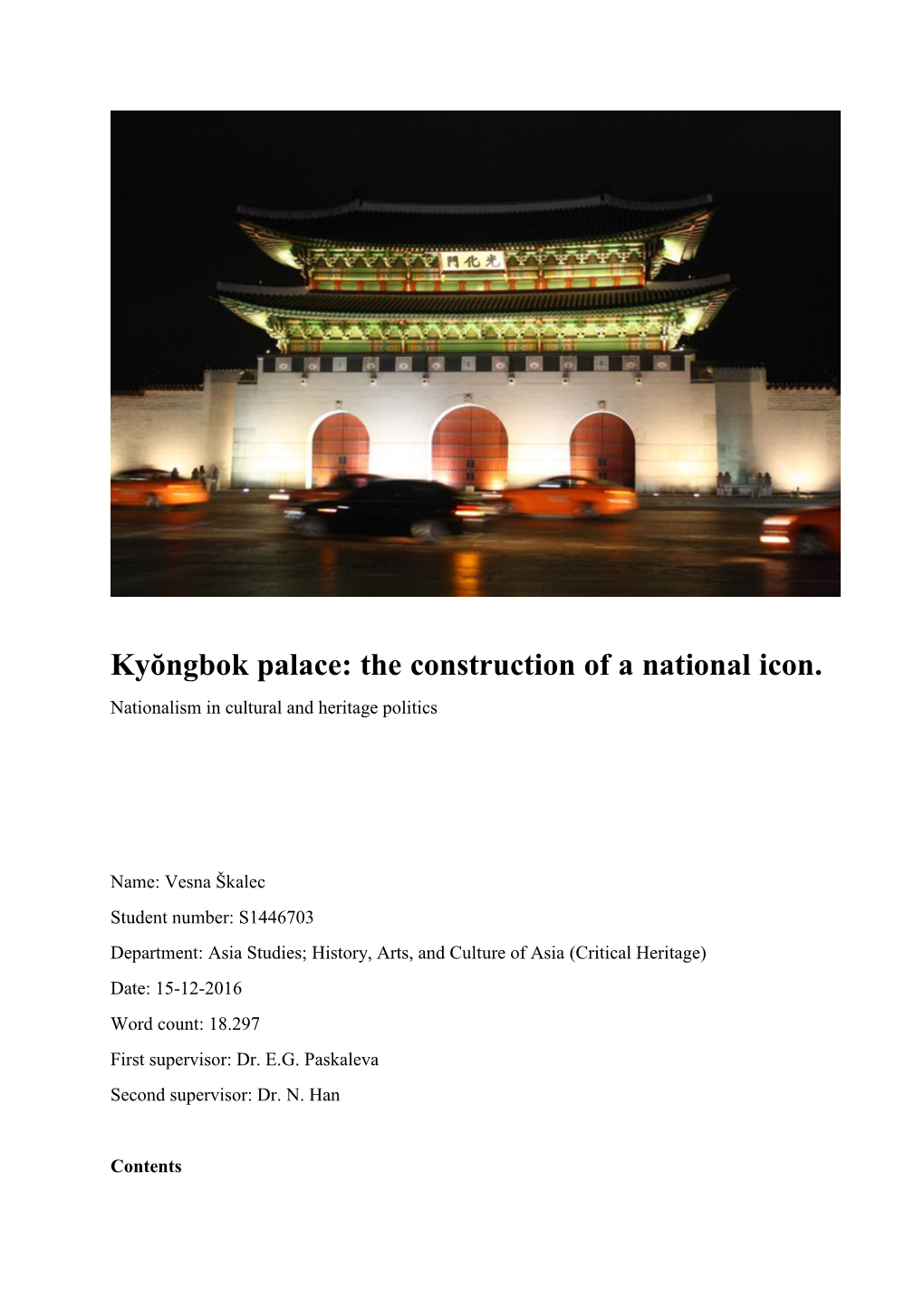 Kyŏngbok Palace: the Construction of a National Icon. Nationalism in Cultural and Heritage Politics