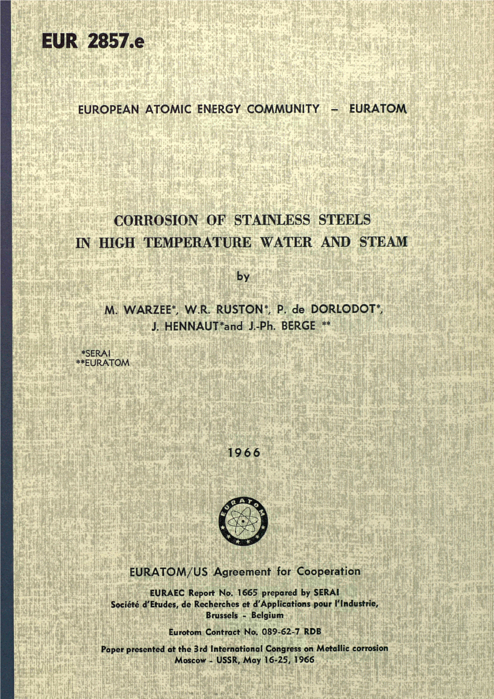 CORROSION of STAINLESS STEELS in HIGH TEMPERATURE WATER and STEAM by M