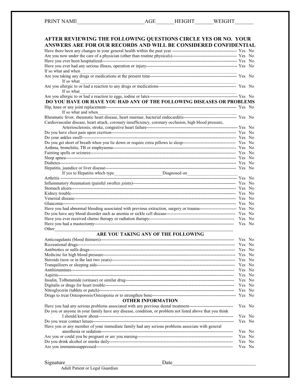 After Reviewing the Following Questions Circle Yes Or No. Your Answers Are for Our Records