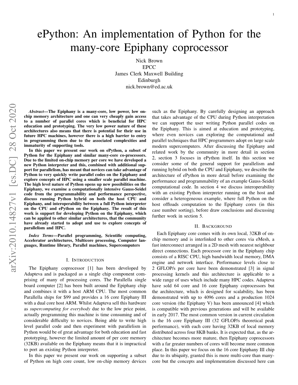 Epython: an Implementation of Python for the Many-Core Epiphany Coprocessor Nick Brown EPCC James Clerk Maxwell Building Edinburgh Nick.Brown@Ed.Ac.Uk