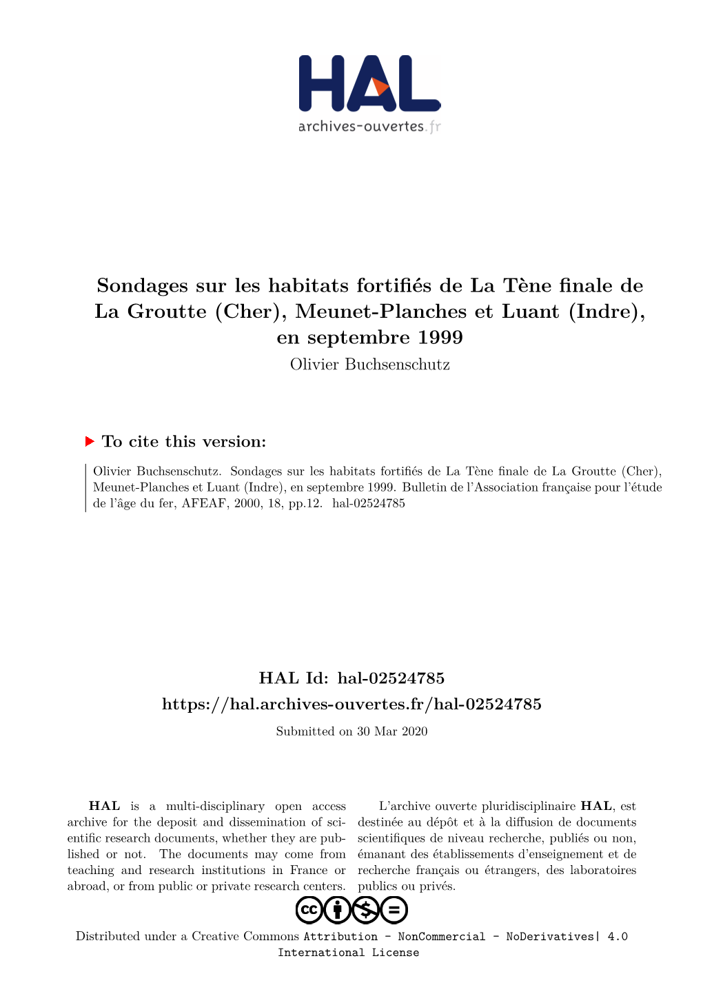 Sondages Sur Les Habitats Fortifiés De La Tène Finale De La Groutte (Cher), Meunet-Planches Et Luant (Indre), En Septembre 1999 Olivier Buchsenschutz