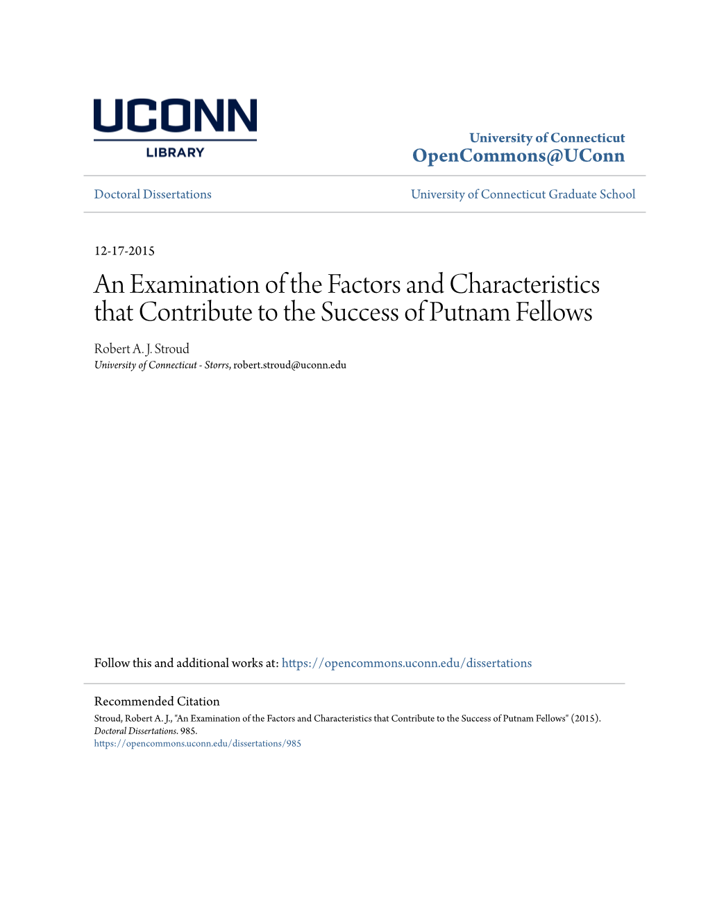 An Examination of the Factors and Characteristics That Contribute to the Success of Putnam Fellows Robert A