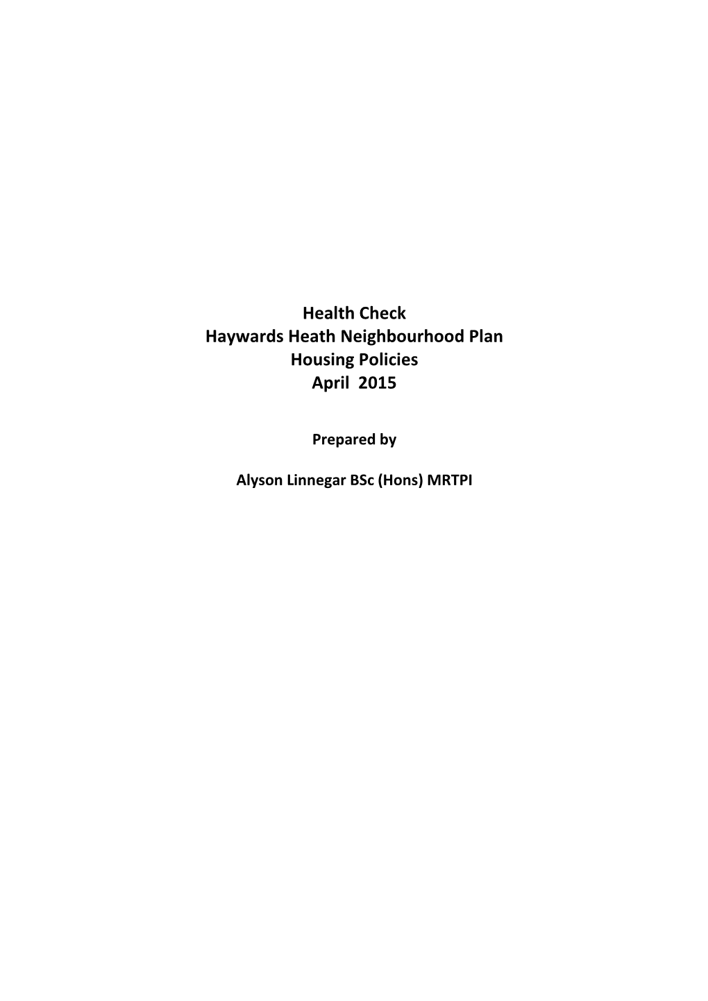 Health Check Haywards Heath Neighbourhood Plan Housing Policies April 2015