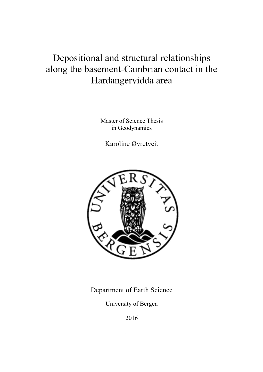 Depositional and Structural Relationships Along the Basement-Cambrian Contact in the Hardangervidda Area