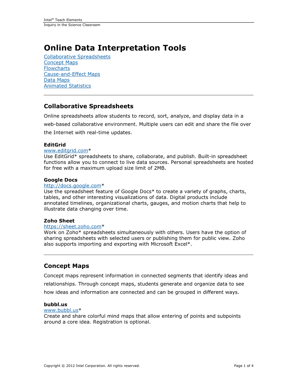 Online Data Interpretation Tools Collaborative Spreadsheets Concept Maps Flowcharts Cause-And-Effect Maps Data Maps Animated Statistics
