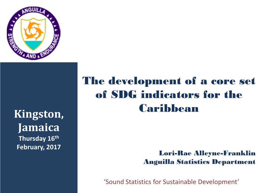 Kingston, Jamaica the Development of a Core Set of SDG Indicators For