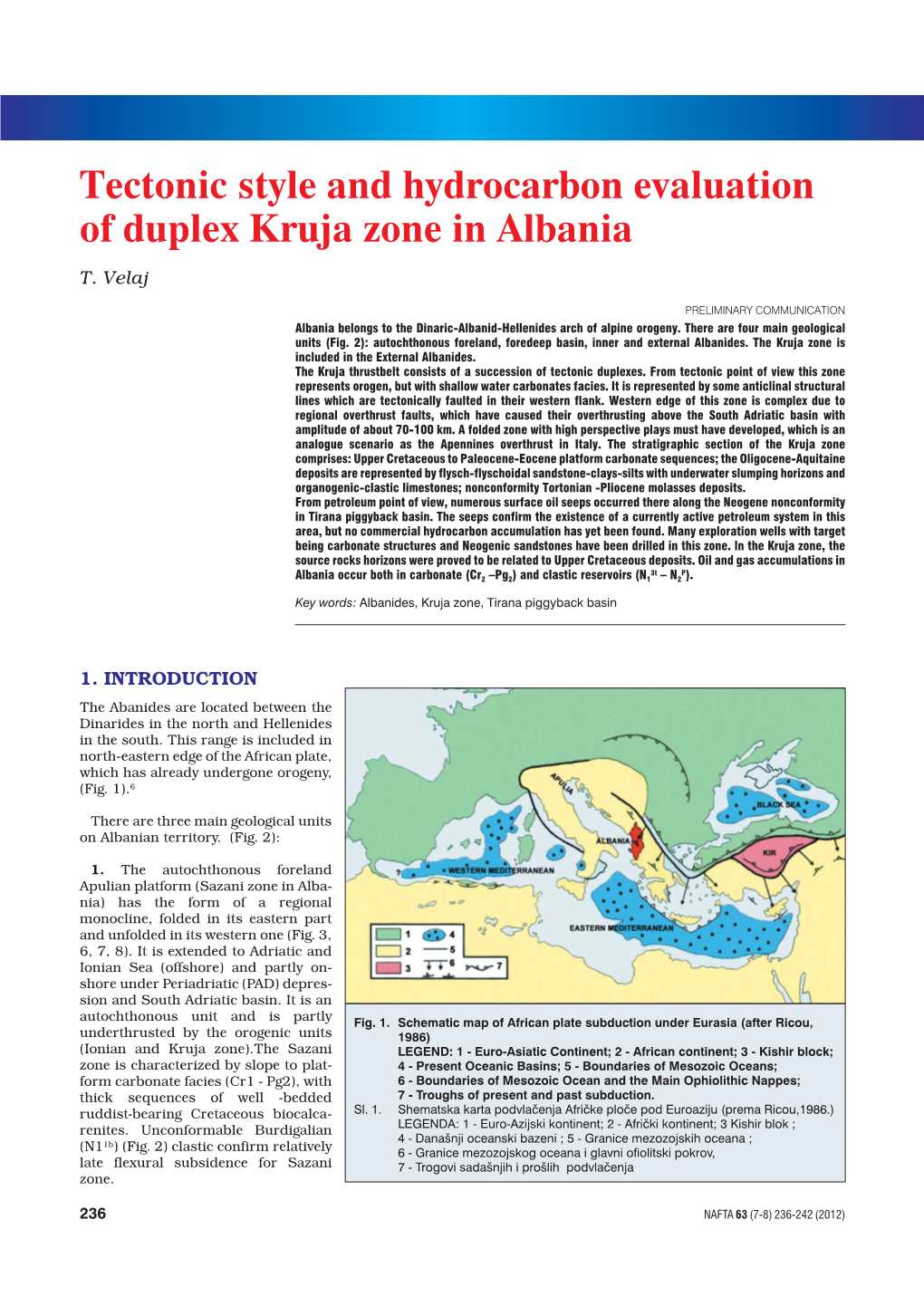 Tectonic Style and Hydrocarbon Evaluation of Duplex Kruja Zone in Albania