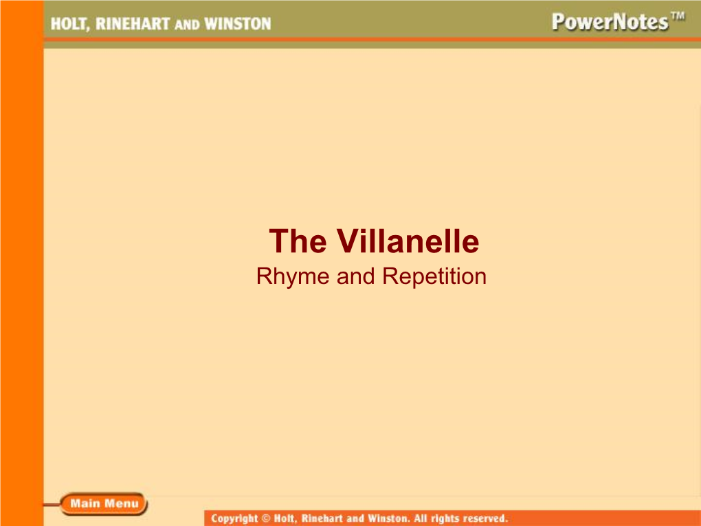 Villanelle Rhyme and Repetition What Is a Villanelle?