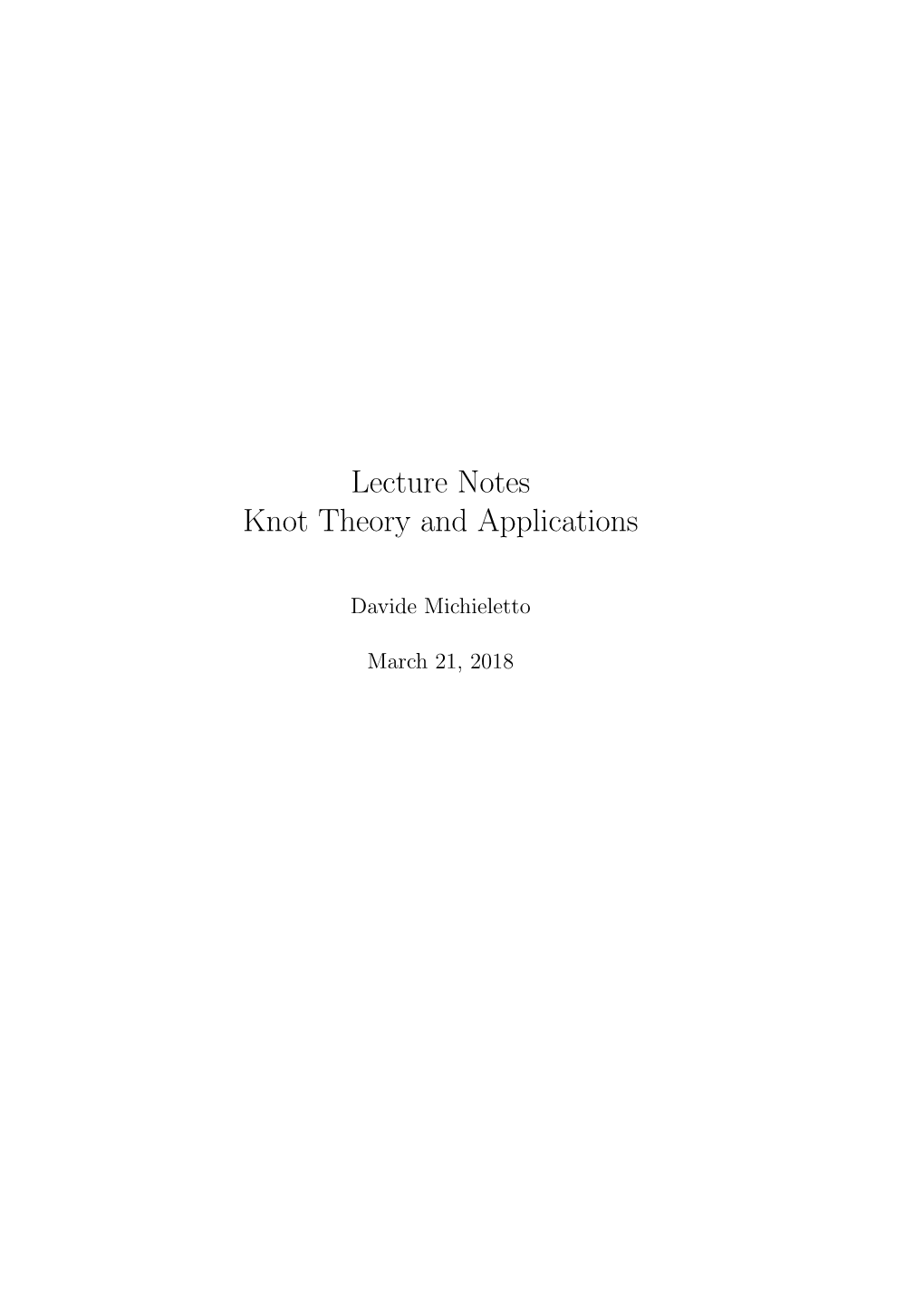 Lecture Notes Knot Theory and Applications