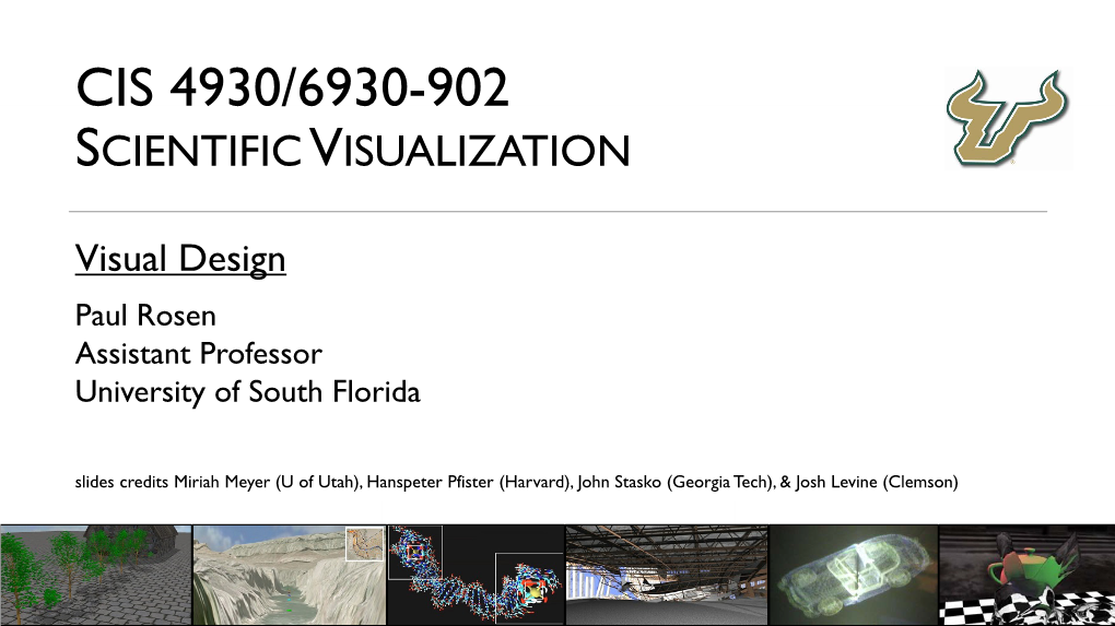 Visual Design Paul Rosen Assistant Professor University of South Florida