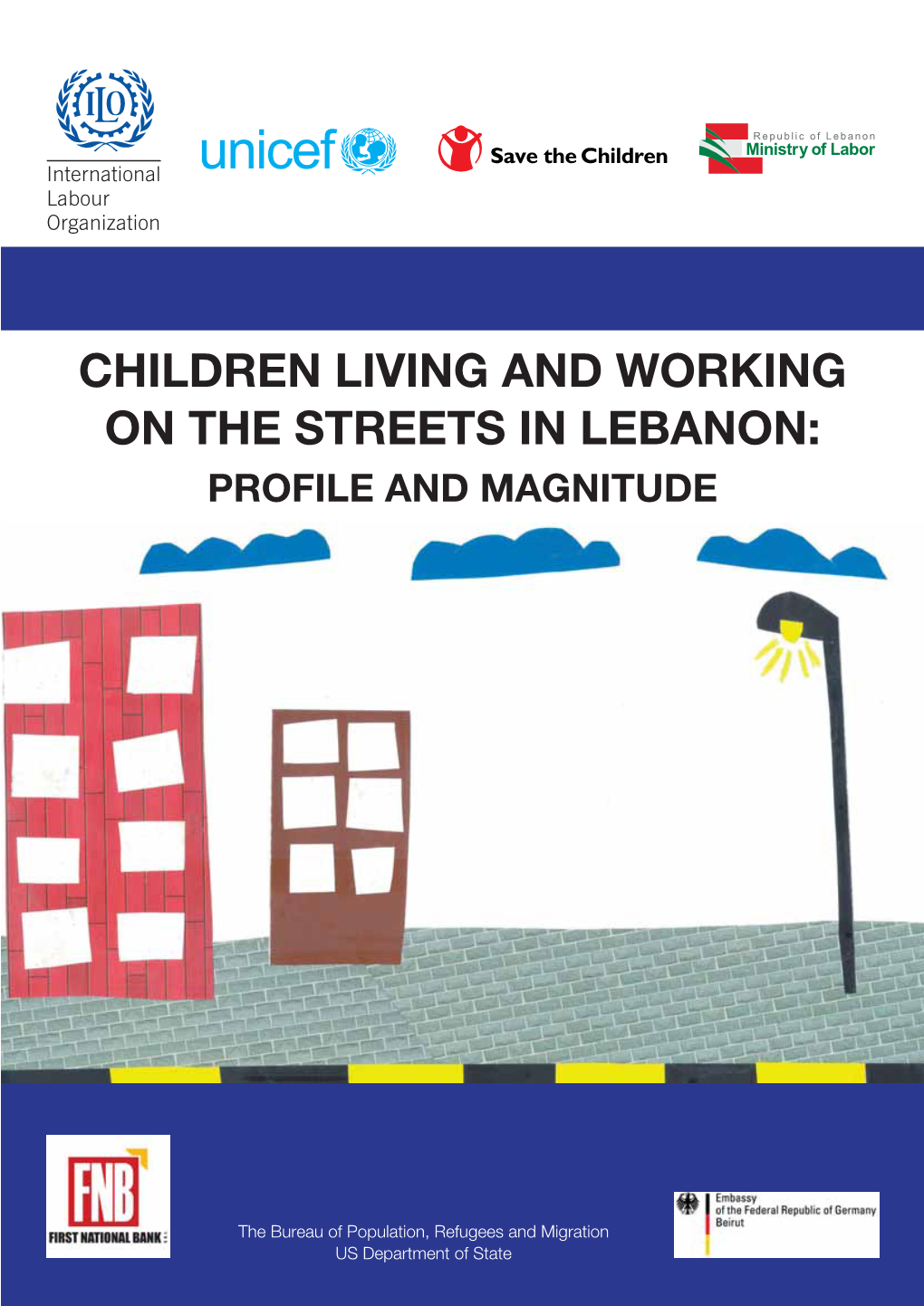 Children Living and Working on the Streets in Lebanon: Profile and Magnitude