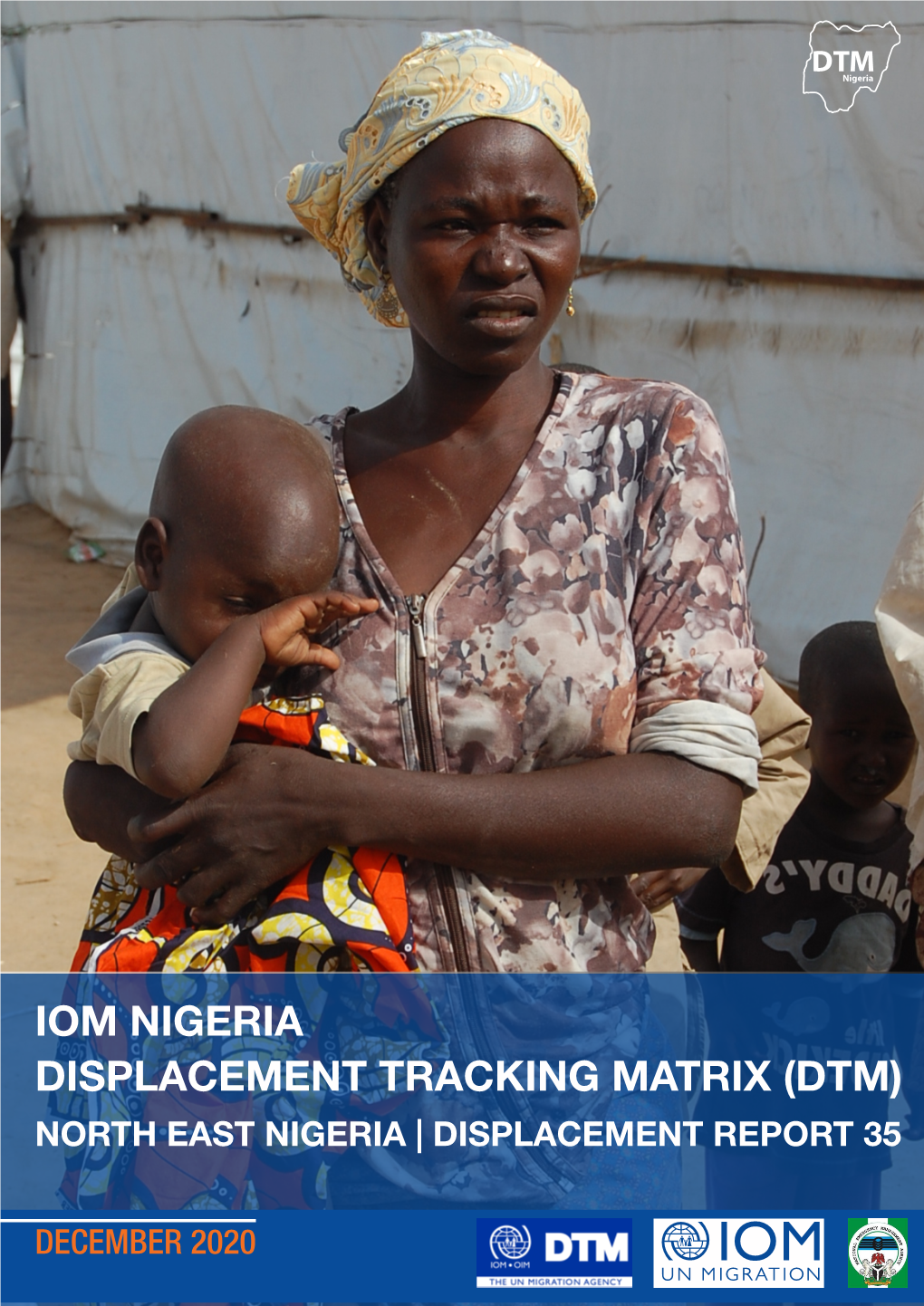 Iom Nigeria Displacement Tracking Matrix (Dtm) North East Nigeria | Displacement Report 35