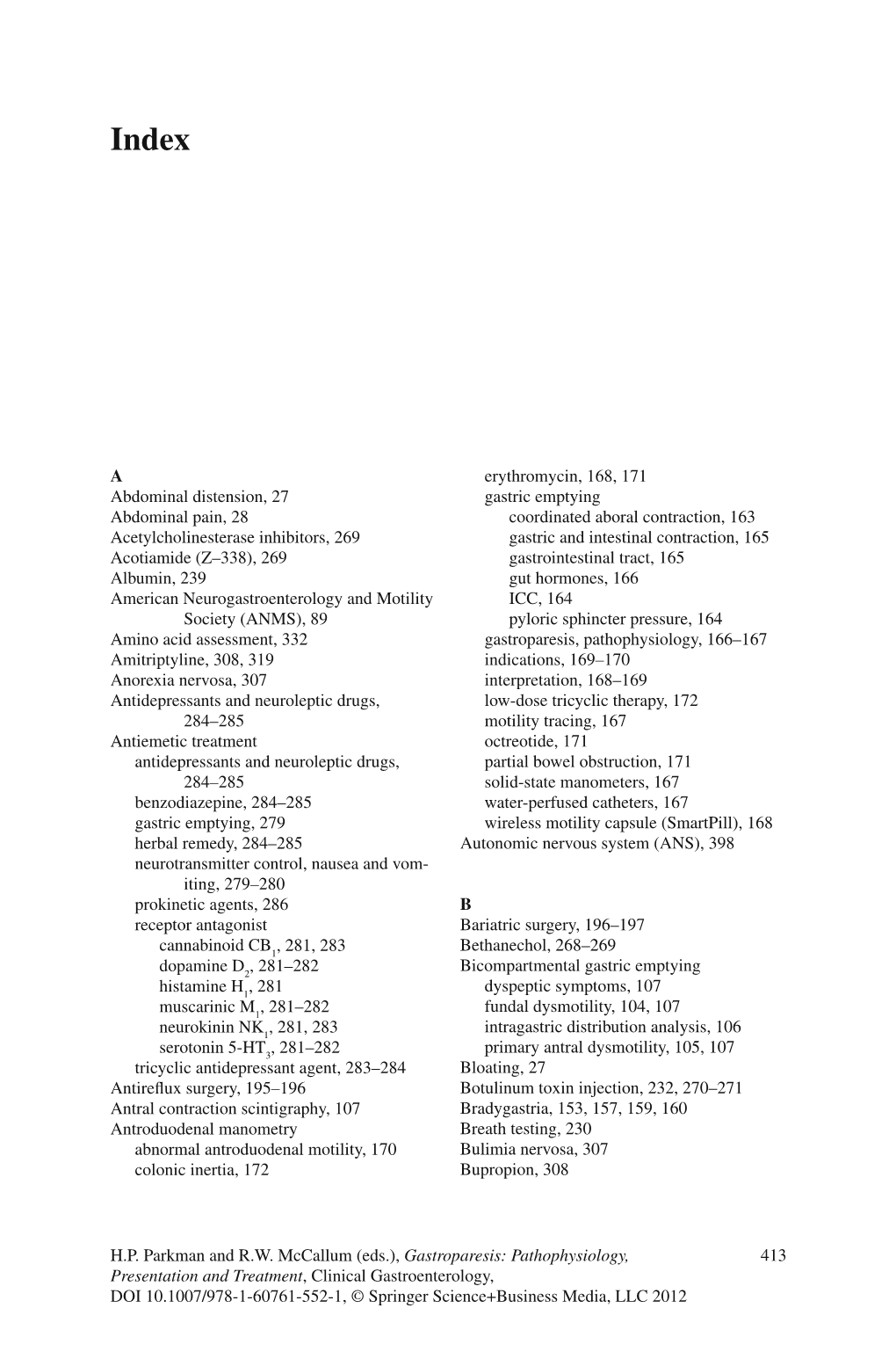 413 H.P. Parkman and R.W. Mccallum (Eds.), Gastroparesis