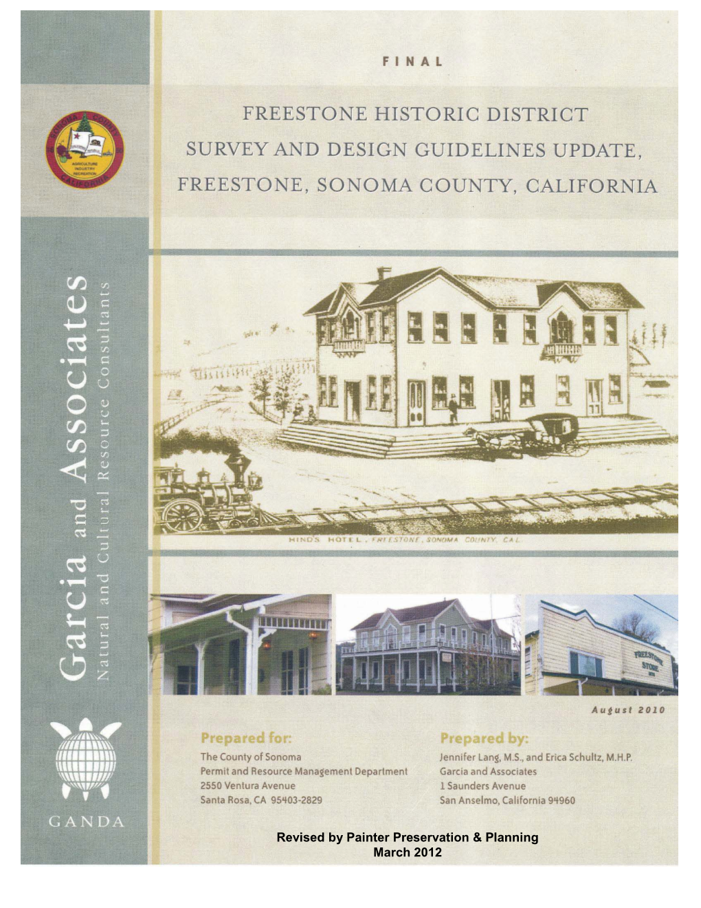 Freestone Historic District Survey and Design Guidelines Update Includes the Following Components