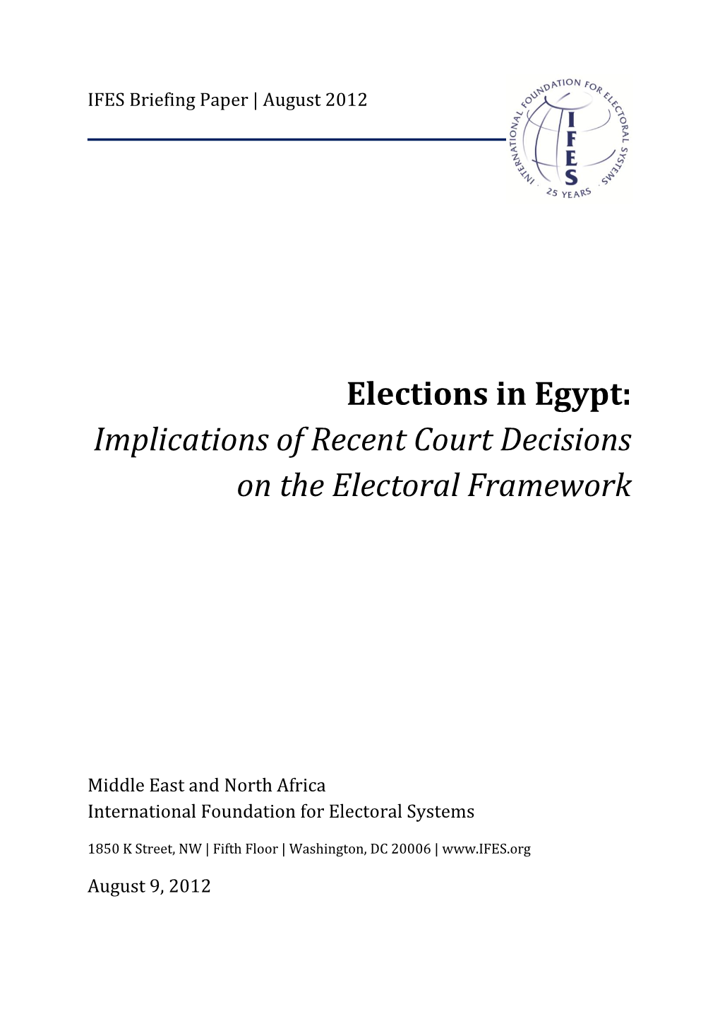 Elections in Egypt: Implications of Recent Court Decisions on the Electoral Framework