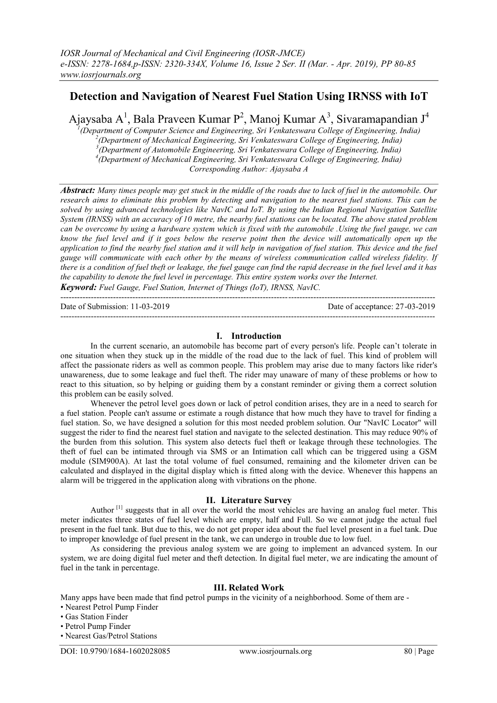 Detection and Navigation of Nearest Fuel Station Using IRNSS with Iot Ajaysaba a , Bala Praveen Kumar P , Manoj Kumar a , Sivara