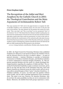 The Recognition of the Addai and Mari Anaphora by the Catholic Church in 2001: the Theological Contribution and the Main Arguments of Archimandrite Robert Taft
