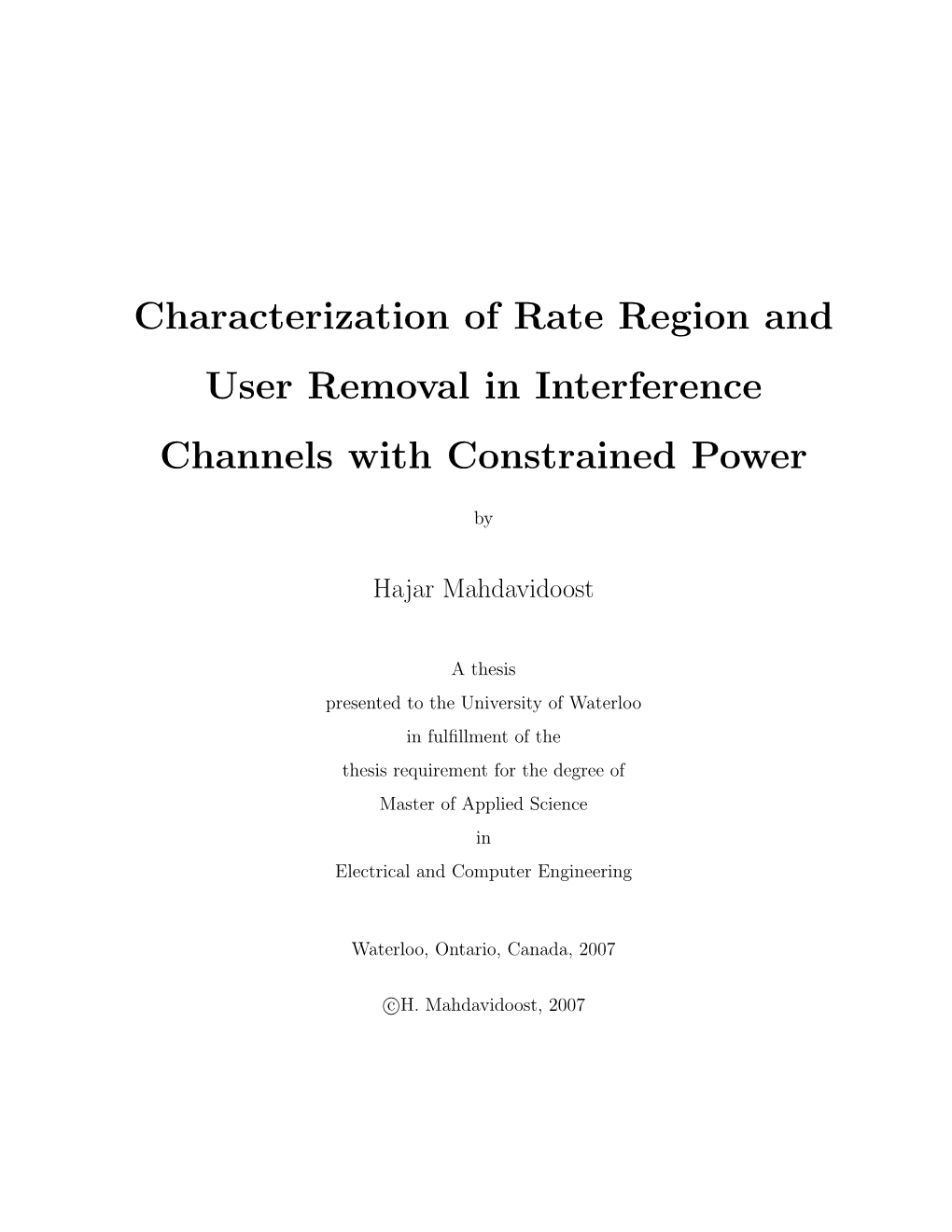 Characterization of Rate Region and User Removal in Interference Channels with Constrained Power