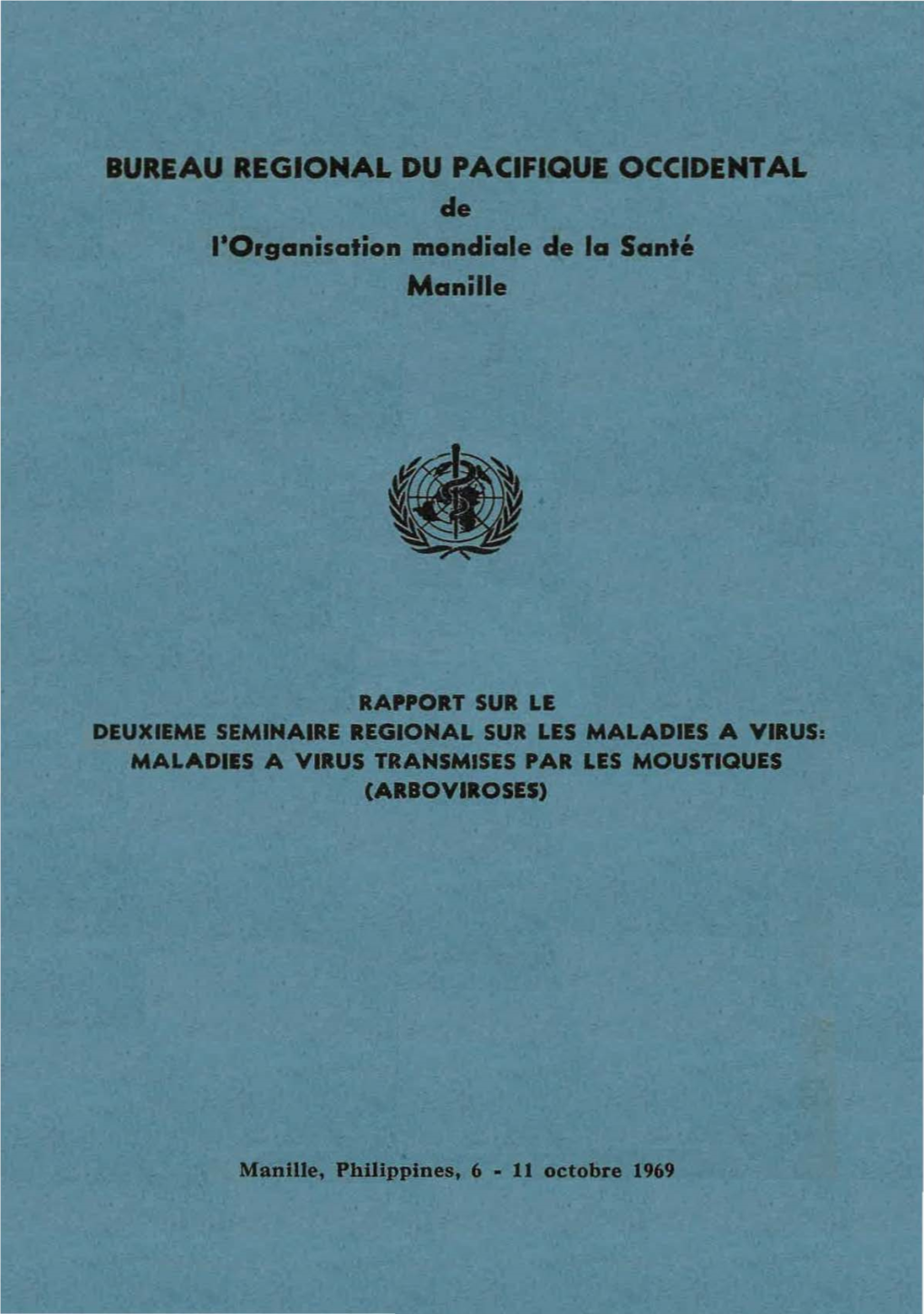 BUREAU REGIONAL DU PACIFIQUE OCCIDENTAL De A•Organisation Mondiale De La Santé Manille