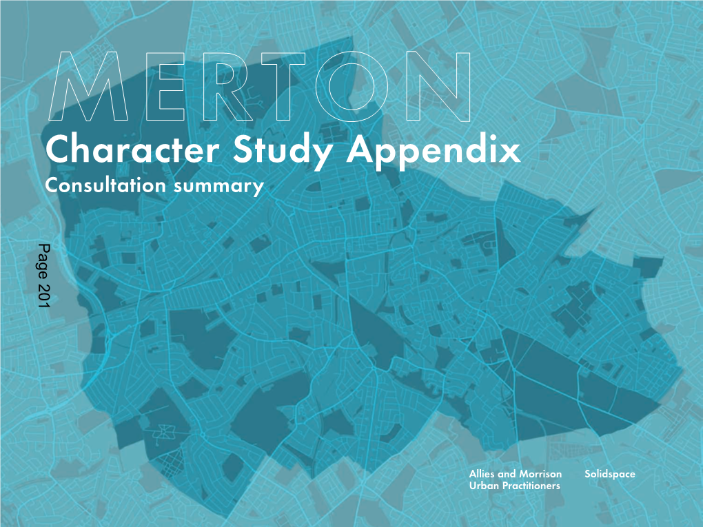 Character Study Appendix Consultation Summary Page 201 Page