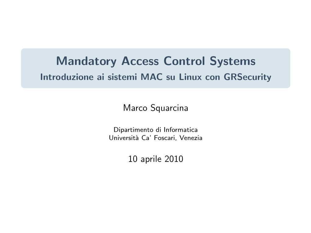 Mandatory Access Control Systems Introduzione Ai Sistemi MAC Su Linux Con Grsecurity