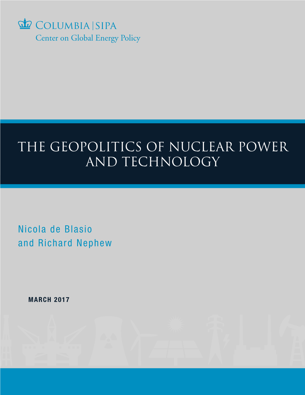 The Geopolitics of Nuclear Power and Technology