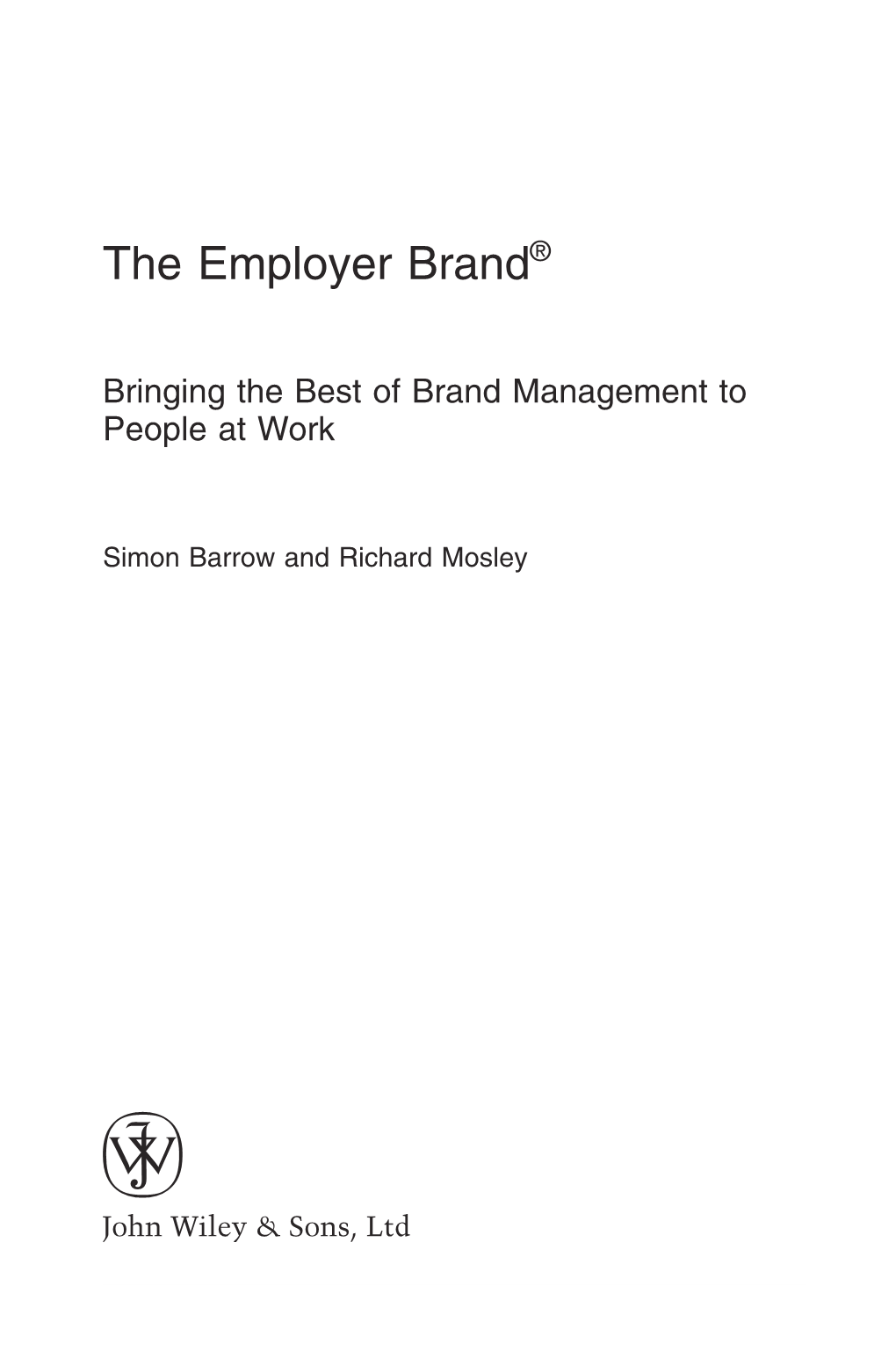 BRAND NAME PRODUCTS the Employer Brand Bringing the Best of Brand Management to People at Work