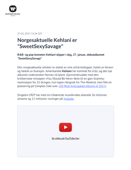 Norgesaktuelle Kehlani Er "Sweetsexysavage"