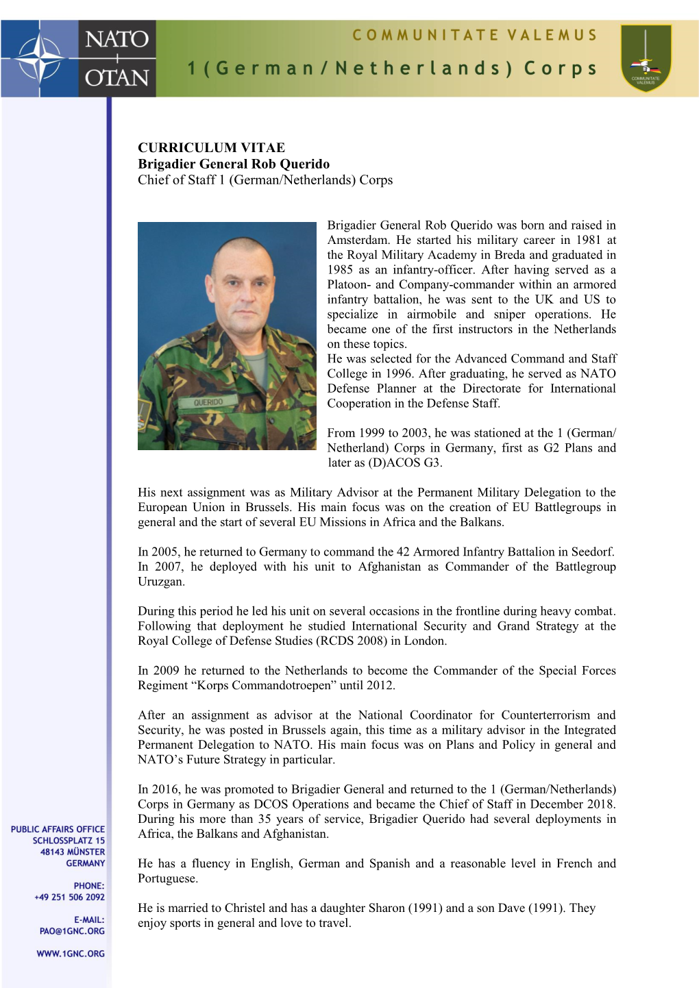 CURRICULUM VITAE Brigadier General Rob Querido Chief of Staff 1 (German/Netherlands) Corps