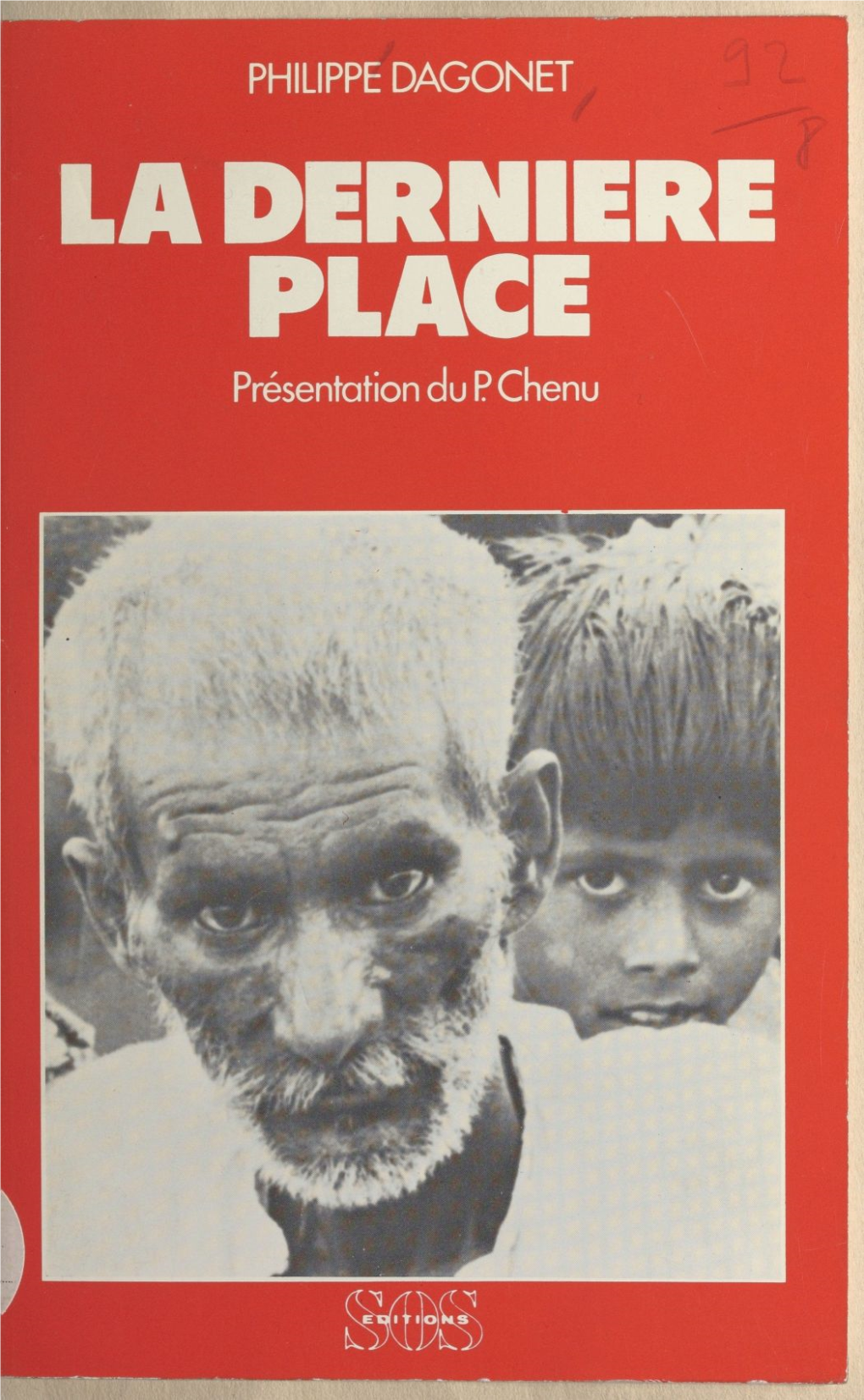 La Dernière Place. Rencontres En Pays De Misère Pakistan-Inde