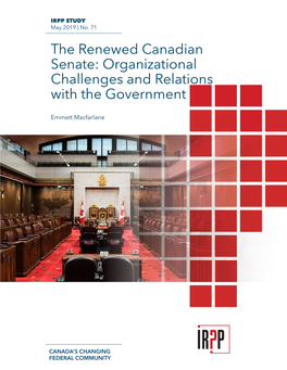 The Renewed Canadian Senate: Organizational Challenges and Relations with the Government