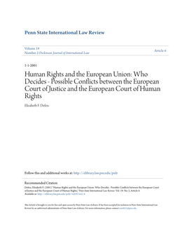 Human Rights and the European Union: Who Decides - Possible Conflicts Between the European Court of Justice and the European Court of Human Rights Elizabeth F
