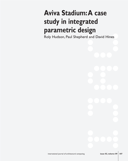 Aviva Stadium:A Case Study in Integrated Parametric Design Roly Hudson, Paul Shepherd and David Hines