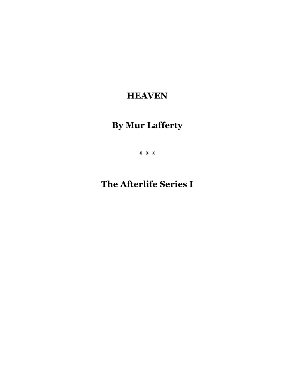 HEAVEN by Mur Lafferty * * * the Afterlife Series I