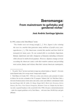 Iberomanga: from Mainstream to Gafotaku and Gendered Niches1