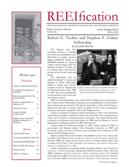 Reeification NEWS from INDIANA UNIVERSITY’S RUSSIAN and EAST EUROPEAN INSTITUTE Padraic Kenney, Director Austin Kellogg, Editor Vol.36, No