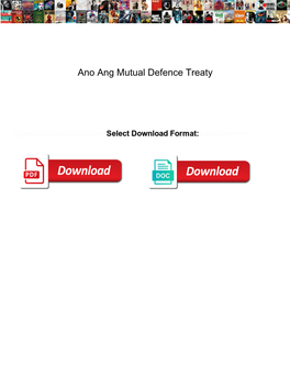 Ano Ang Mutual Defence Treaty