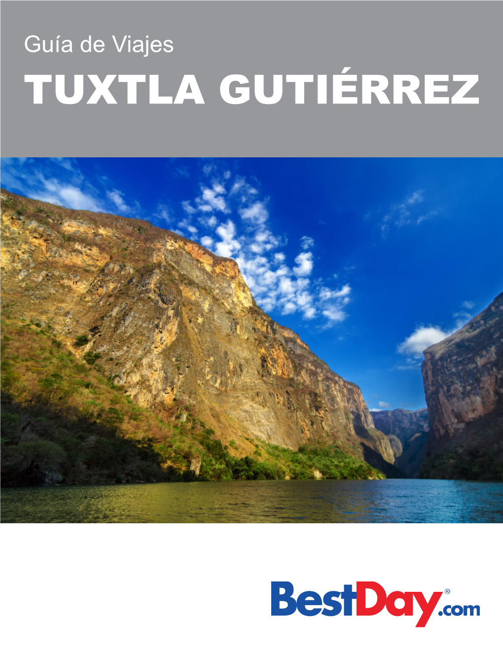 Guía De Viajes TUXTLA GUTIÉRREZ Contenido